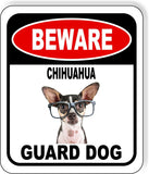 BEWARE CHIHUAHUA GUARD DOG 1 Metal Aluminum Composite Sign