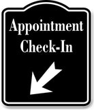 Appointment Check-In 45 Degree Down Left Arrow BLACK Aluminum Composite Sign