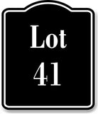 Lot 41 Building Site BLACK Aluminum Composite Sign