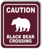 CAUTION BLACK BEAR CROSSING TRAIL Metal Aluminum composite sign