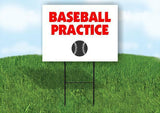 Baseball PRACTICE Plastic Yard Sign ROAD SIGN with Stand