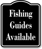 Fishing Guides Available Fishing BLACK Aluminum Composite Sign