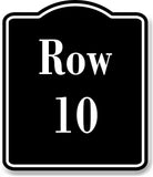 Row 10 Aisle BLACK Aluminum Composite Sign