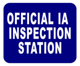 IA OFFICIAL INSPECTION STATION Aluminum Composite Sign