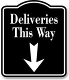 Deliveries This Way Down Arrow BLACK Aluminum Composite Sign