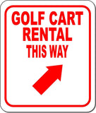 GOLF CART RENTAL THIS WAY RED 8 Arrow Variations Metal Aluminum composite sign