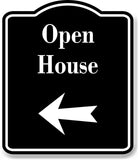 Open House Left Arrow BLACK Aluminum Composite Sign