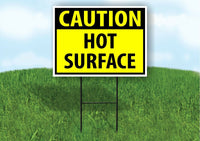 CAUTION HOT SURFACE YELLOW Plastic Yard Sign ROAD SIGN with Stand