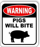 warning PIGS WILL BITE Metal Aluminum composite sign