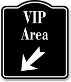 VIP Area 45 Degree Down Left Arrow BLACK Aluminum Composite Sign