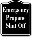 Emergency Propane Shut Off OSHA BLACK Aluminum Composite Sign