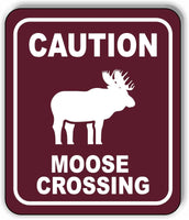 CAUTION MOOSE CROSSING TRAIL Metal Aluminum composite sign