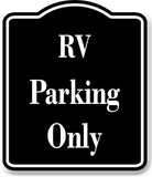 RV Parking Only BLACK Aluminum Composite Sign