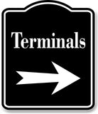 Terminals Right Arrow BLACK Aluminum Composite Sign