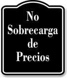 No Sobrecarga de Precios Spanish firmar BLACK Aluminum Composite Sign