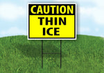 CAUTION THIN ICE YELLOW Plastic Yard Sign ROAD SIGN with Stand