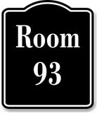 Room 93 Number Building BLACK Aluminum Composite Sign