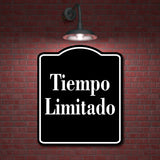 Tiempo Limitado Spanish Muestra al aire libre  BLACK Aluminum Composite Sign