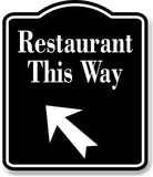 Restaurant This Way 45 Degree Up Left Arrow BLACK Aluminum Composite Sign