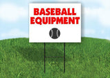 Baseball EQUIPMENT Plastic Yard Sign ROAD SIGN with Stand