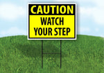 CAUTION WATCH YOUR STEP YELLOW Plastic Yard Sign ROAD SIGN with Stand