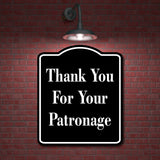 Thank You For Your Patronage BLACK Aluminum Composite Sign