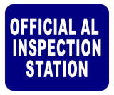 AL OFFICIAL INSPECTION STATION Aluminum Composite Sign