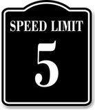 Speed Limit 5 BLACK Aluminum Composite Sign