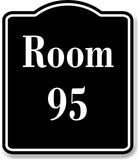 Room 95 Number Building BLACK Aluminum Composite Sign