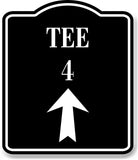 Tee 4 Golf Course Up Arrow BLACK Aluminum Composite Sign