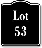 Lot 53 Building Site BLACK Aluminum Composite Sign
