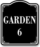 Garden 6 BLACK Aluminum Composite Sign