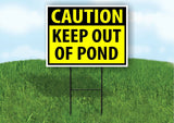CAUTION KEEP OUT OF POND YELLOW Plastic Yard Sign ROAD SIGN with Stand