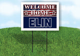 ELIN WELCOME HOME FLAG 18 in x 24 in Yard Sign Road Sign with Stand