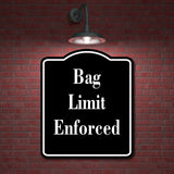 Bag Limit Enforced Hunt BLACK Aluminum Composite Sign