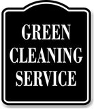 Green Cleaning Service BLACK Aluminum Composite Sign