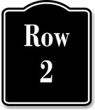 Row 2 Aisle BLACK Aluminum Composite Sign