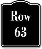 Row 63 Aisle BLACK Aluminum Composite Sign