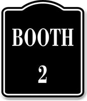 Booth 2 BLACK Aluminum Composite Sign