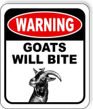 warning GOATS WILL BITE Metal Aluminum composite sign