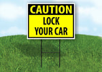 CAUTION LOCK YOUR CAR YELLOW Plastic Yard Sign ROAD SIGN with Stand