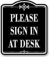 Please Sign In At Desk BLACK Aluminum Composite Sign