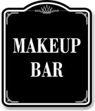 Makeup Bar BLACK Aluminum Composite Sign