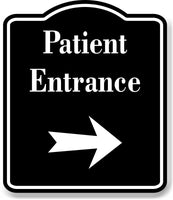 Patient Entrance Right Arrow BLACK Aluminum Composite Sign