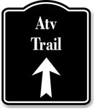 Atv Trail Up Arrow BLACK Aluminum Composite Sign