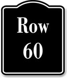 Row 60 Aisle BLACK Aluminum Composite Sign