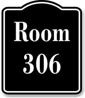 Room 306 Number Building BLACK Aluminum Composite Sign