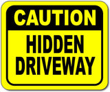CAUTION HIDDEN DRIVEWAY RECTANGLE Metal Aluminum Composite Sign