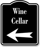 Wine Cellar Left Arrow BLACK Aluminum Composite Sign