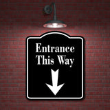 Entrance This Way Down Arrow BLACK Aluminum Composite Sign